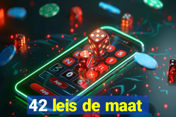 42 leis de maat